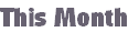 This Month